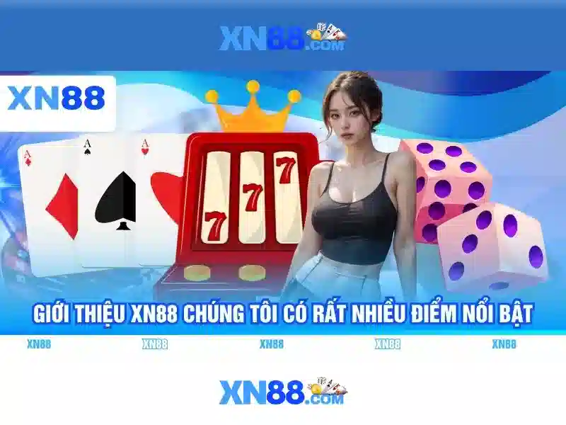 xn88 - Tổng quan và trải nghiệm trực tuyến